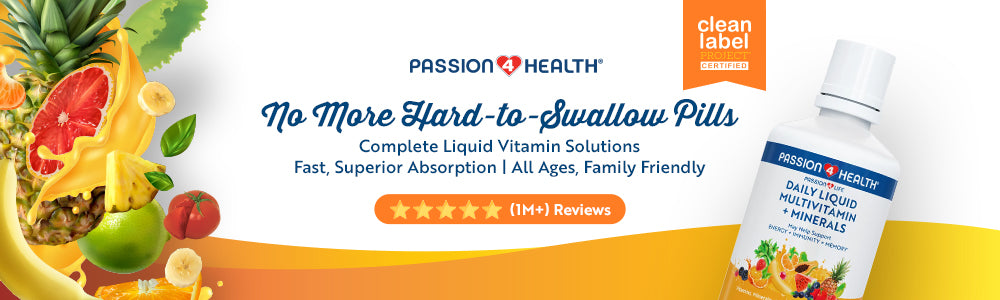 Premium Liquid Vitamins & Supplements | Passion 4 Health